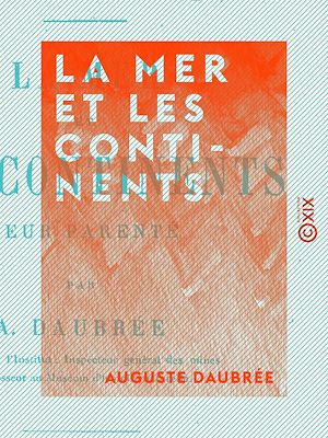 Téléchargez le livre :  La Mer et les Continents
