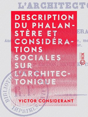 Téléchargez le livre :  Description du phalanstère et considérations sociales sur l'architectonique