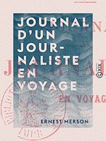 Télécharger le livre :  Journal d'un journaliste en voyage
