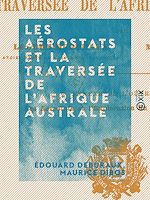 Télécharger le livre :  Les Aérostats et la traversée de l'Afrique australe