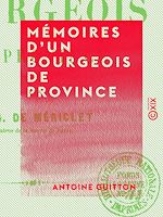 Télécharger le livre :  Mémoires d'un bourgeois de province