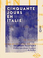 Télécharger le livre :  Cinquante jours en Italie