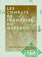 Télécharger le livre :  Les Combats de Françoise du Quesnoy