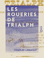 Télécharger le livre :  Les Roueries de Trialph