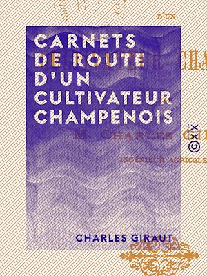 Téléchargez le livre :  Carnets de route d'un cultivateur champenois