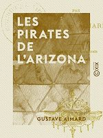Télécharger le livre :  Les Pirates de l'Arizona
