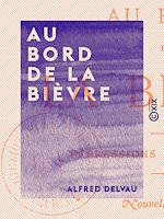 Télécharger le livre :  Au bord de la Bièvre