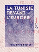 Télécharger le livre :  La Tunisie devant l'Europe