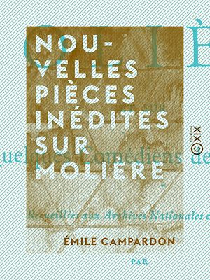 Téléchargez le livre :  Nouvelles pièces inédites sur Molière