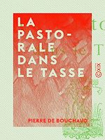 Télécharger le livre :  La Pastorale dans le Tasse