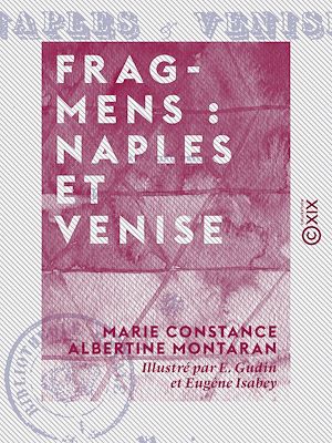 Téléchargez le livre :  Fragmens : Naples et Venise