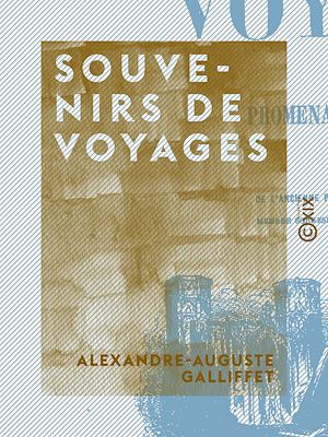 Téléchargez le livre :  Souvenirs de voyages