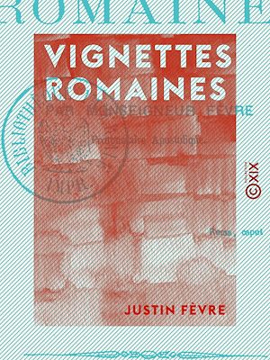 Téléchargez le livre :  Vignettes romaines