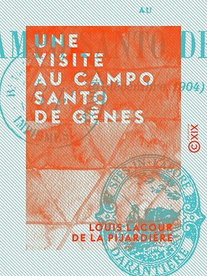 Téléchargez le livre :  Une visite au Campo Santo de Gênes