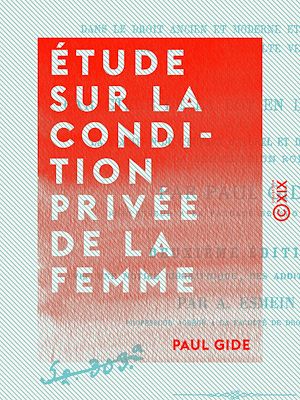 Téléchargez le livre :  Étude sur la condition privée de la femme