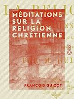 Télécharger le livre :  Méditations sur la religion chrétienne