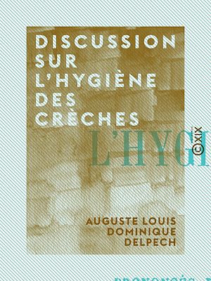 Téléchargez le livre :  Discussion sur l'hygiène des crèches