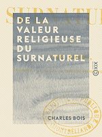 Download this eBook De la valeur religieuse du surnaturel