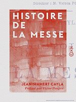 Télécharger le livre :  Histoire de la messe