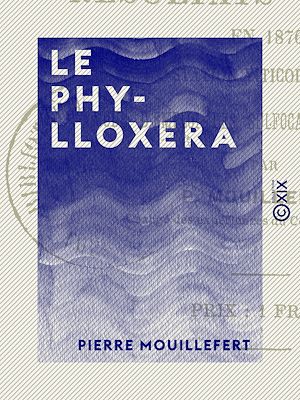 Téléchargez le livre :  Le Phylloxera