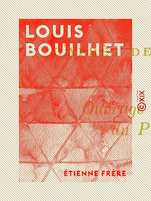 Téléchargez le livre :  Louis Bouilhet