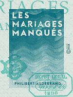 Télécharger le livre :  Les Mariages manqués