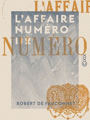 Téléchargez le livre :  L'Affaire numéro 112