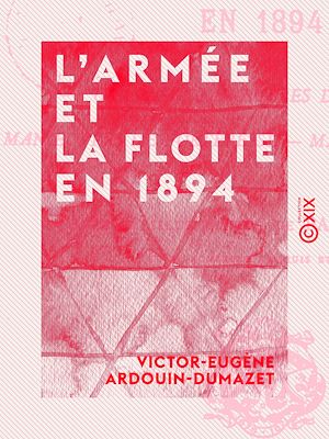 Téléchargez le livre :  L'Armée et la flotte en 1894