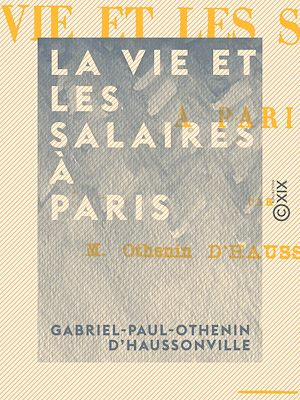 Téléchargez le livre :  La vie et les salaires à Paris