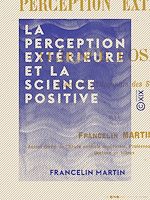 Download this eBook La Perception extérieure et la science positive
