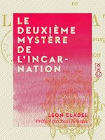 Télécharger le livre :  Le Deuxième Mystère de l'Incarnation