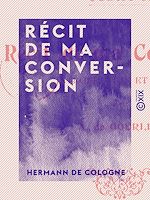 Download this eBook Récit de ma conversion