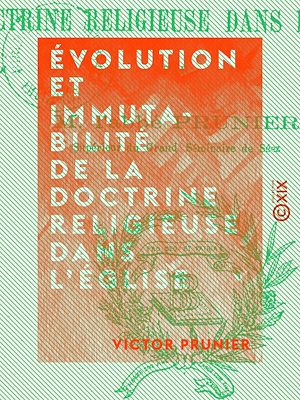 Download the eBook: Évolution et immutabilité de la doctrine religieuse dans l'Église