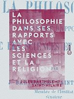Télécharger le livre :  La Philosophie dans ses rapports avec les sciences et la religion
