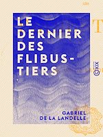Télécharger le livre :  Le Dernier des Flibustiers