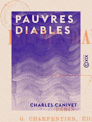 Téléchargez le livre :  Pauvres diables