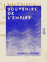 Télécharger le livre :  Souvenirs de l'Empire