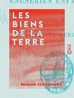 Téléchargez le livre :  Les Biens de la terre