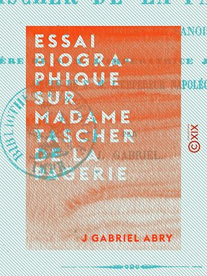 Download the eBook: Essai biographique sur Madame Tascher de La Pagerie