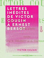 Télécharger le livre :  Lettres inédites de Victor Cousin à Ernest Bersot