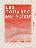 Télécharger le livre :  Les Touareg du Nord