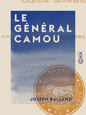 Téléchargez le livre :  Le Général Camou