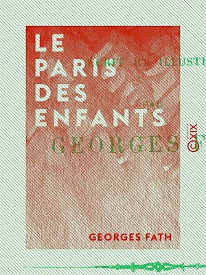 Téléchargez le livre :  Le Paris des enfants
