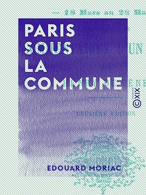 Téléchargez le livre :  Paris sous la Commune