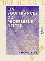 Télécharger le livre :  Les Souffrances du professeur Delteil