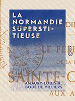 Download this eBook La Normandie superstitieuse