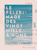 Download this eBook Le Pèlerinage des vingt mille à Rome
