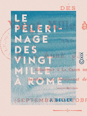 Download the eBook: Le Pèlerinage des vingt mille à Rome