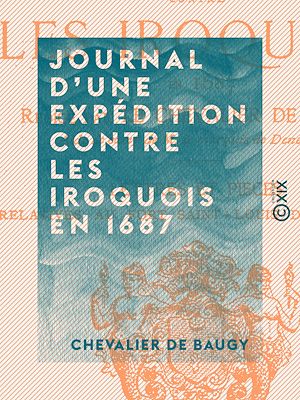Téléchargez le livre :  Journal d'une expédition contre les Iroquois en 1687