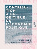 Télécharger le livre :  Contribution à la critique de l'économie politique